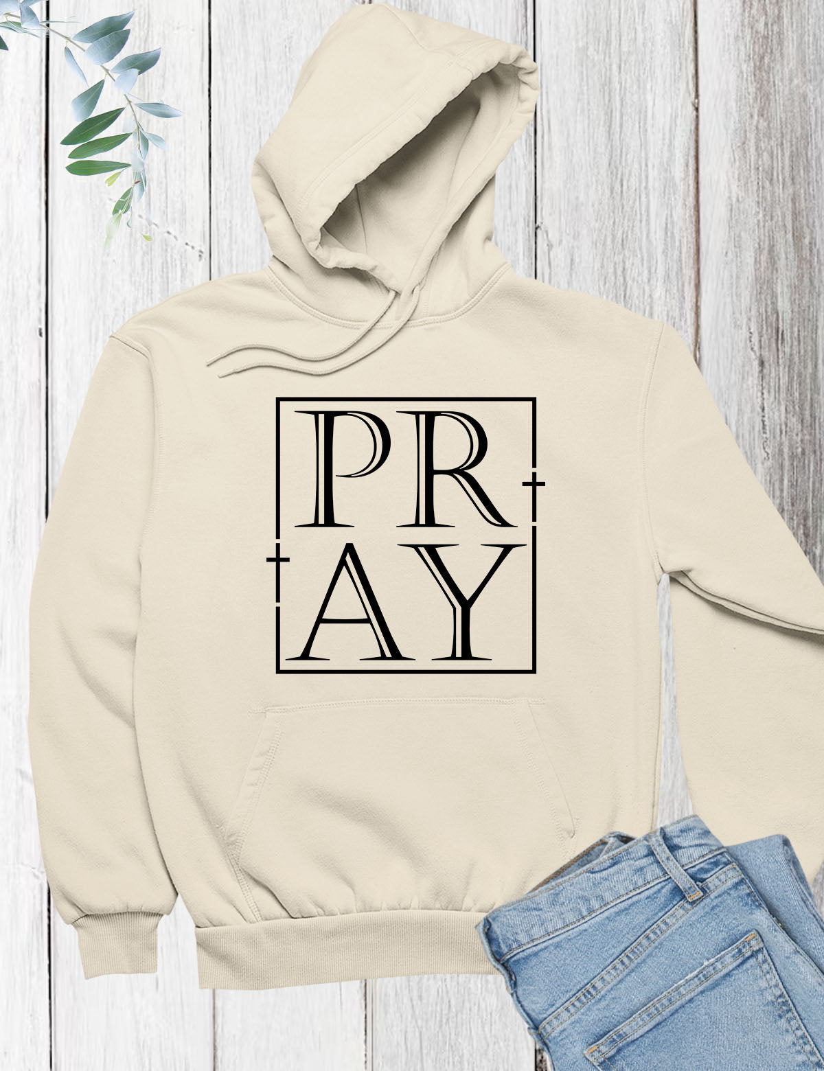 Pray Hoodie