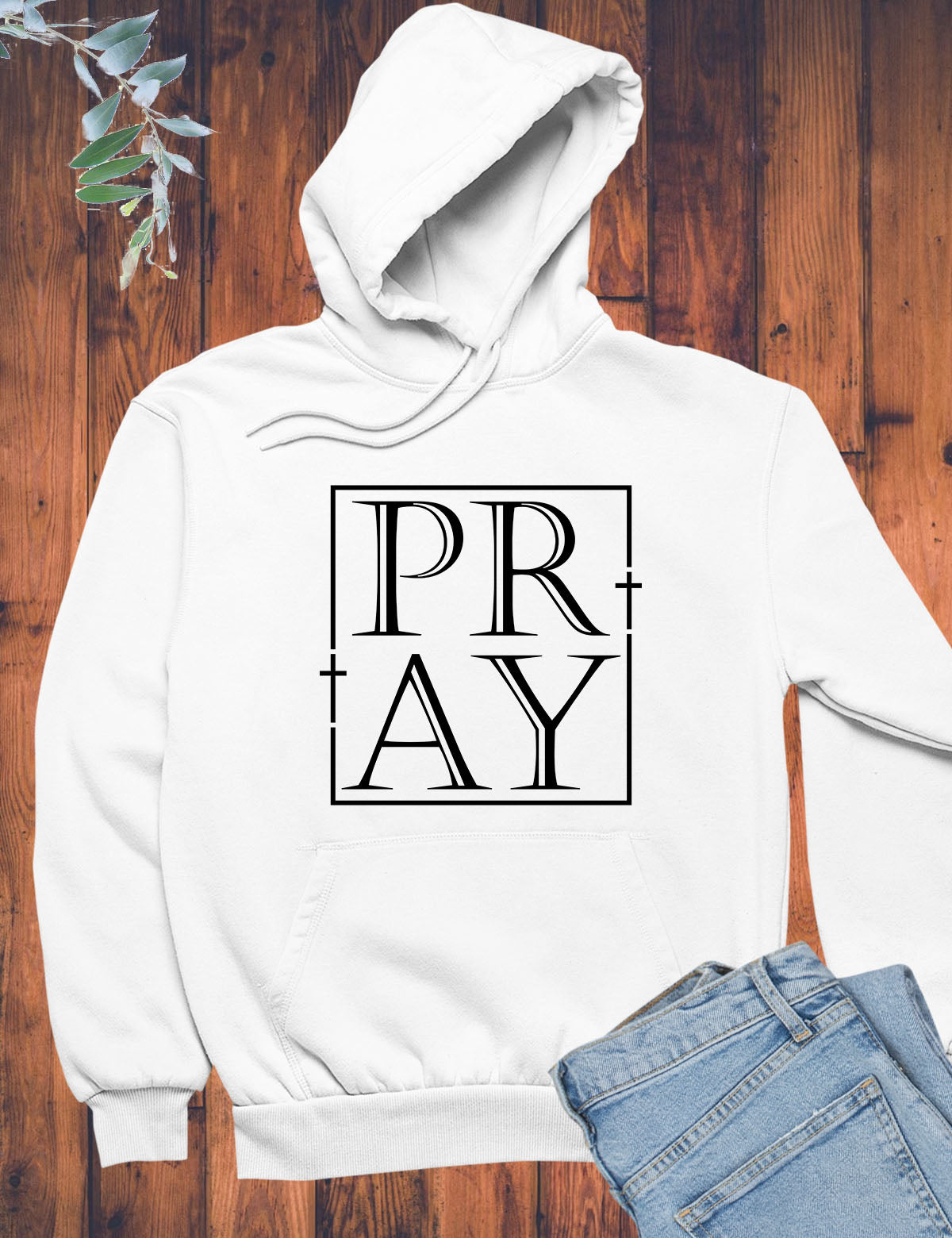 Pray Hoodie