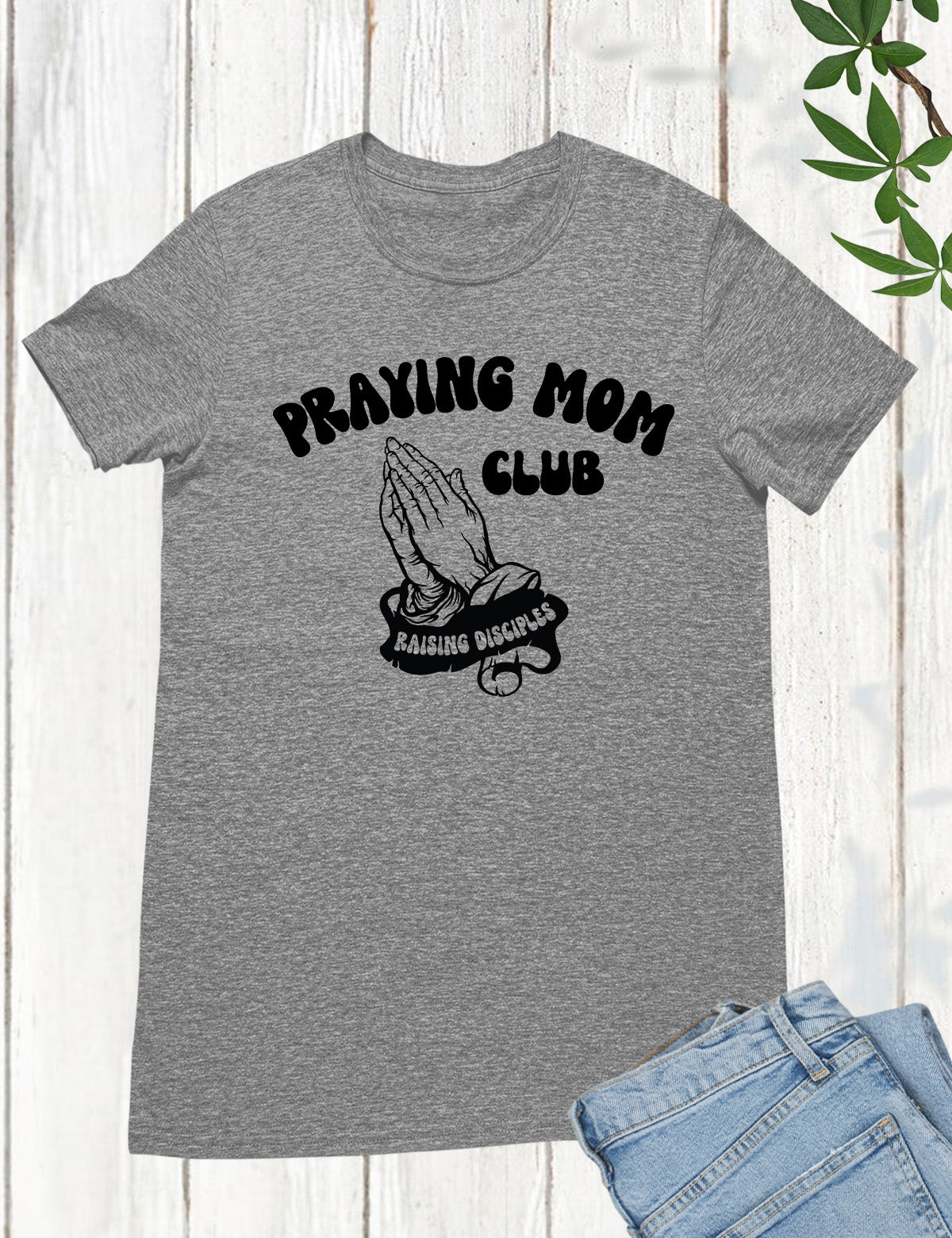 Praying Mom Club Shirt