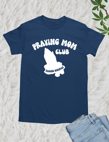 Praying Mom Club Shirt