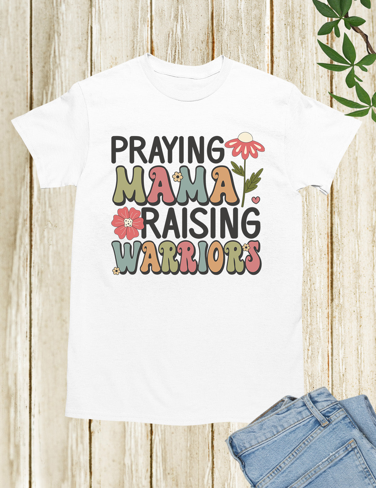 Praying Mama Raising Warriors Shirts