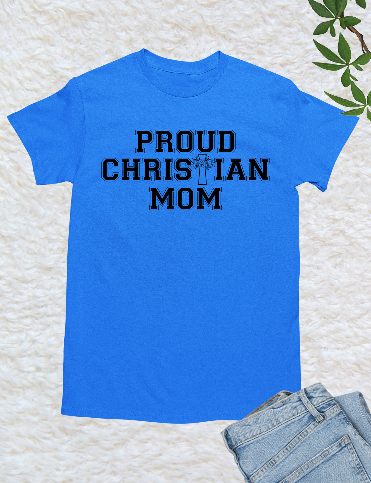 Proud Christian Mom Shirts