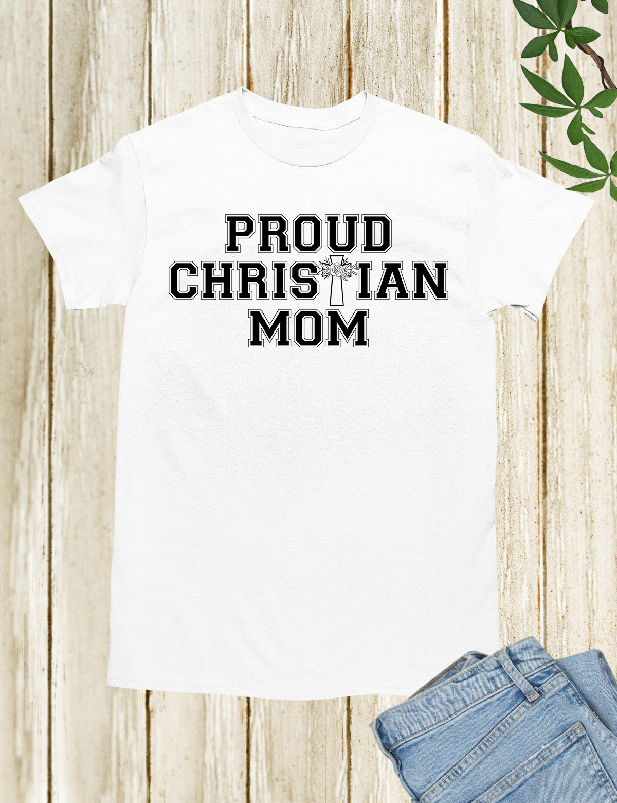 Proud Christian Mom Shirts