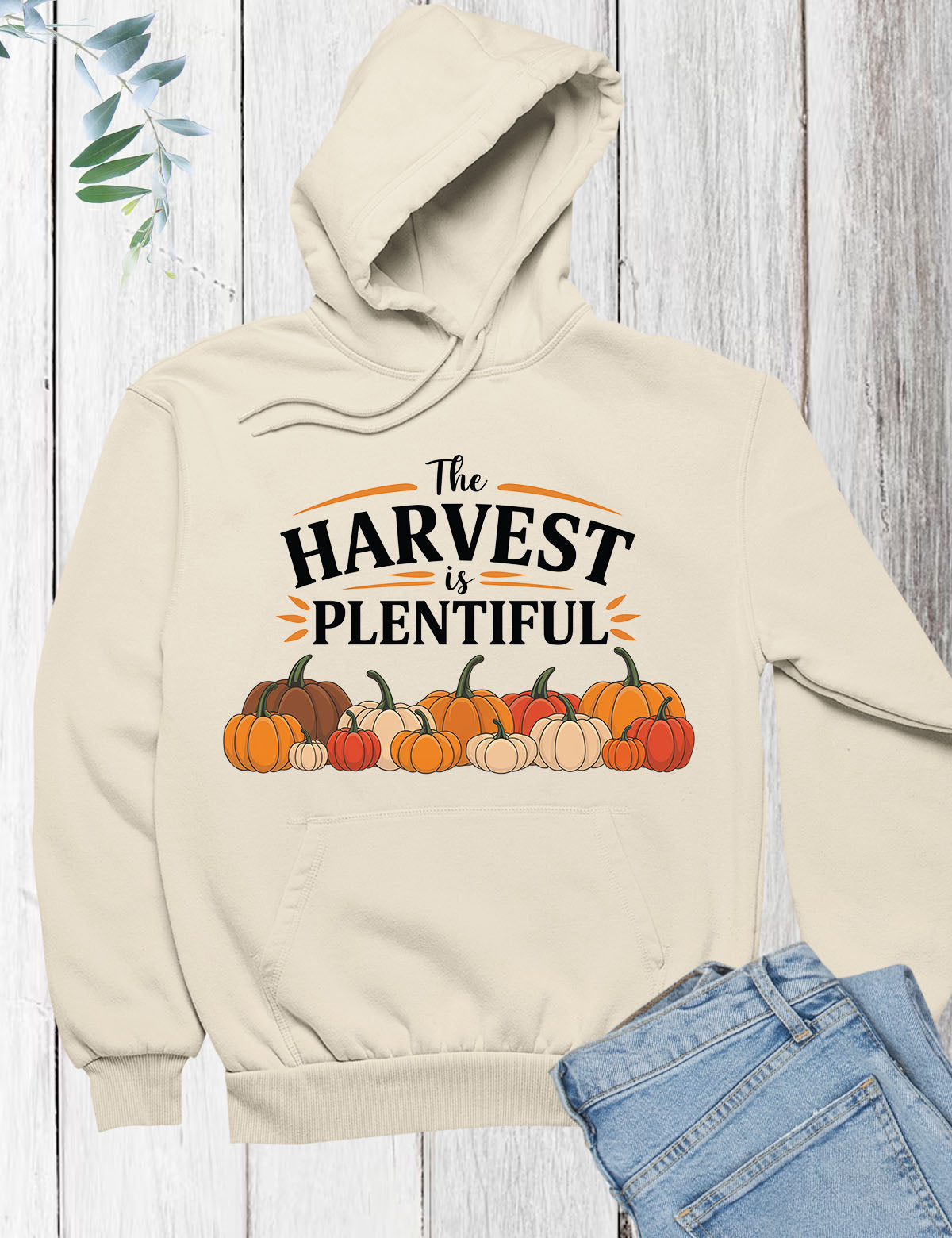 The Harvest is Plentiful Thanksgiving Hoodie