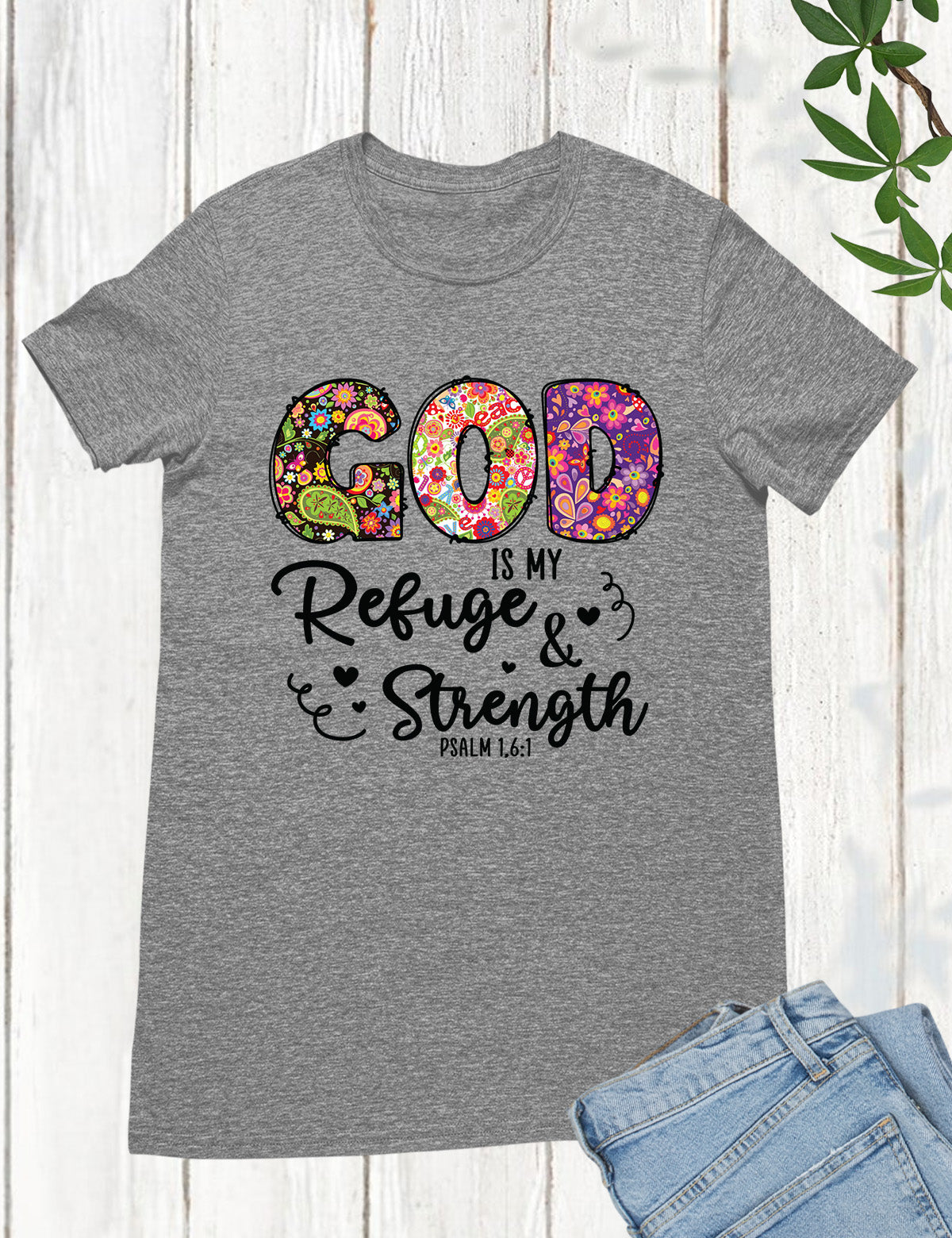 God is My Refuge Bible Verse T Shirt