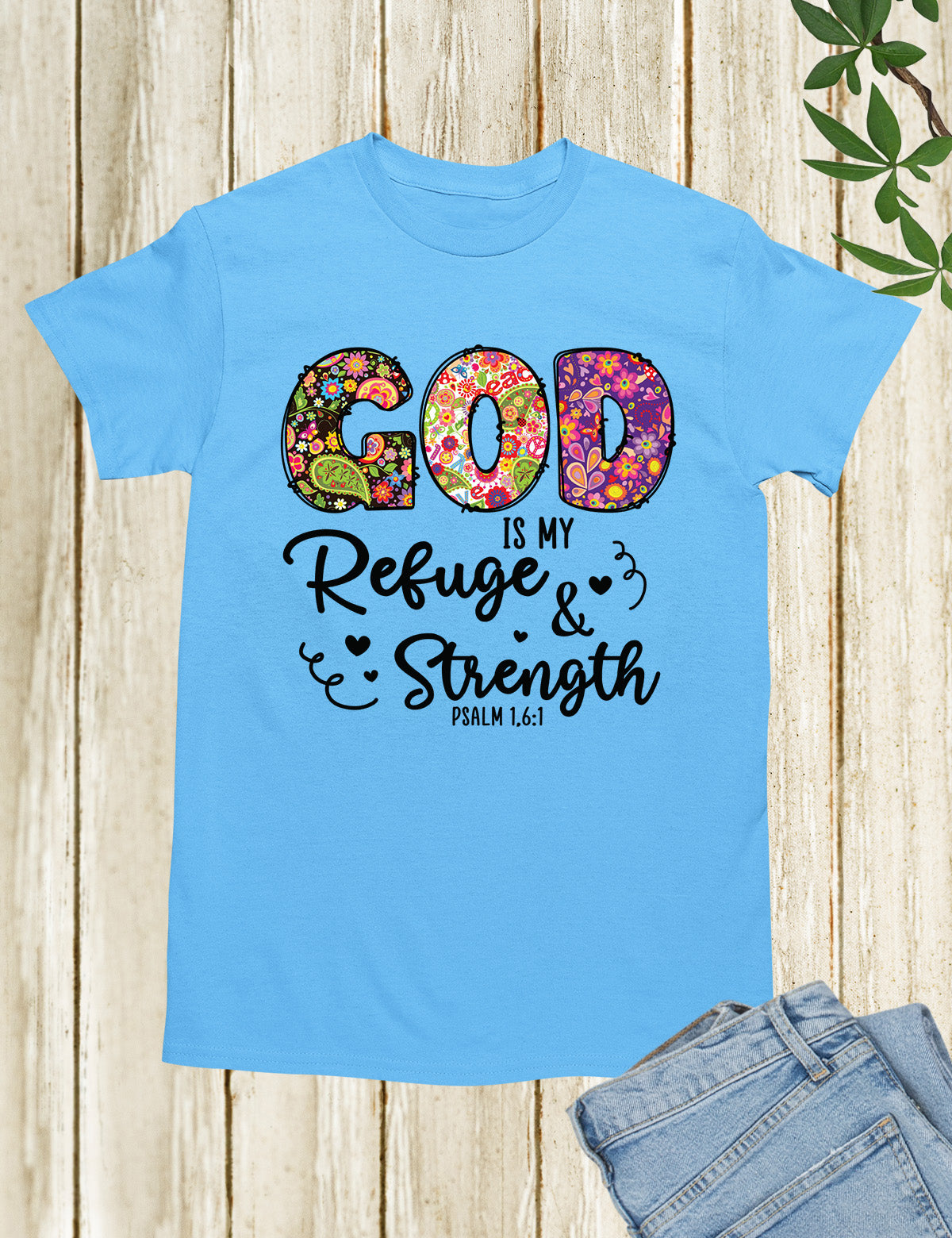 God is My Refuge Bible Verse T Shirt