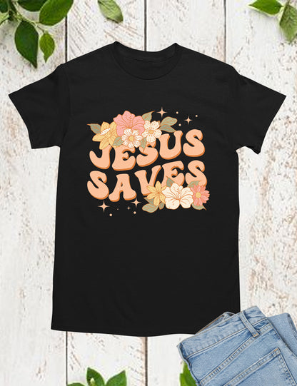 Jesus Saves Flower T Shirt