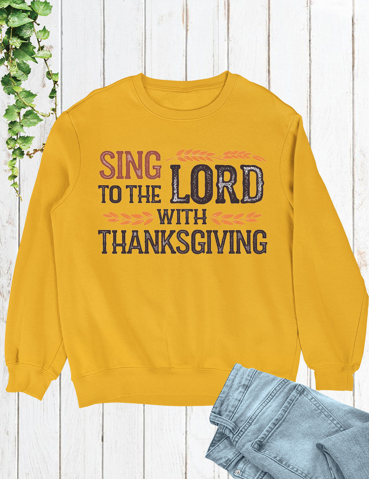 Thanksgiving Lord Sing Sweatshirt