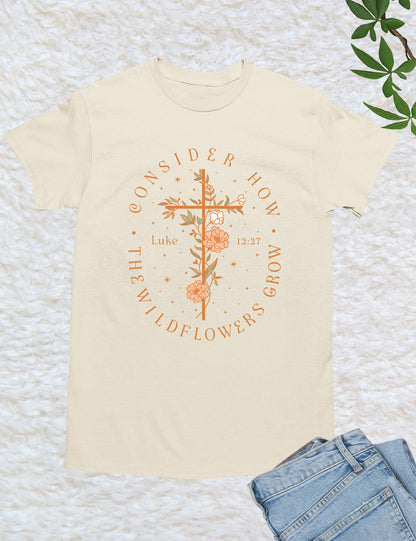 Wildflower Grow Bible Verse Gift T Shirt