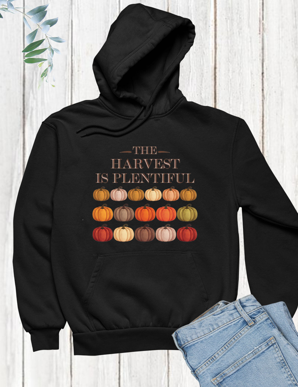 The Harvest is Plentiful Thanksgiving Pumpkin Hoodie