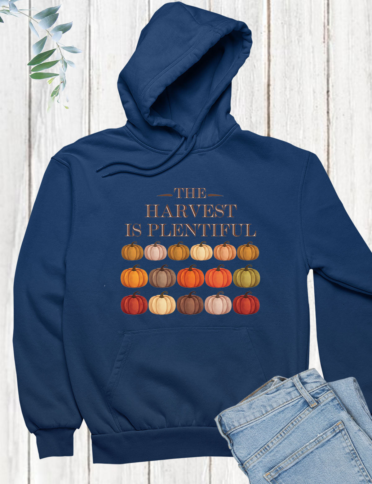 The Harvest is Plentiful Thanksgiving Pumpkin Hoodie