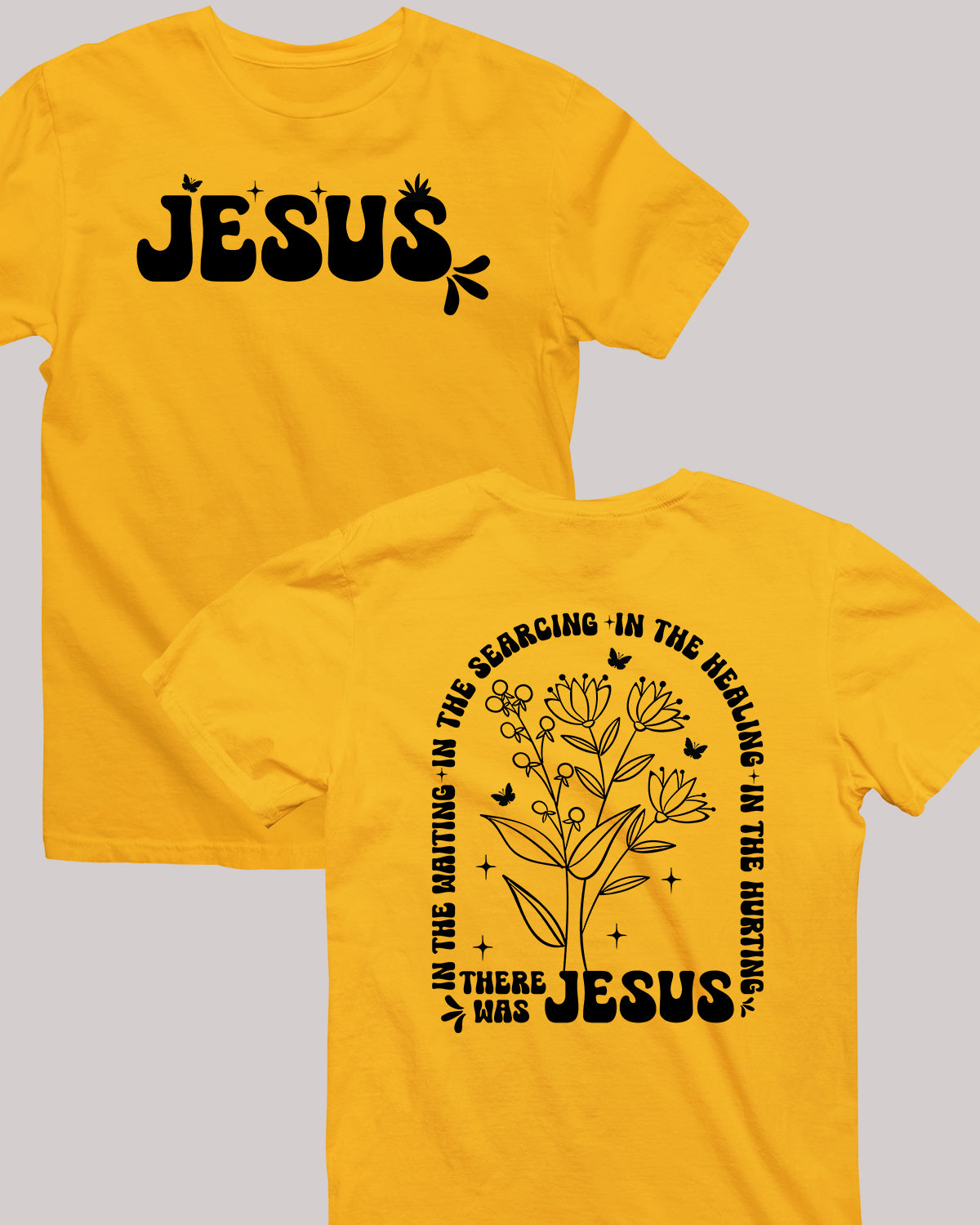 In The Waiting I The Searching In The Healing In The Hurting There Was Jesus Boho Christian Front Back T Shirt