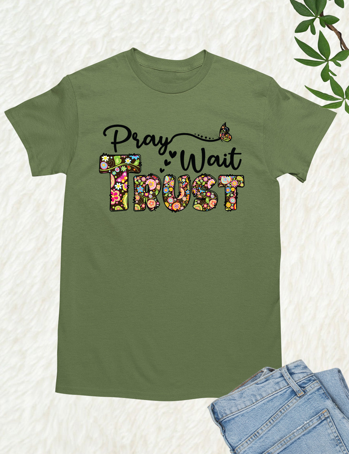 Pray Wait Trust Religious T Shirt