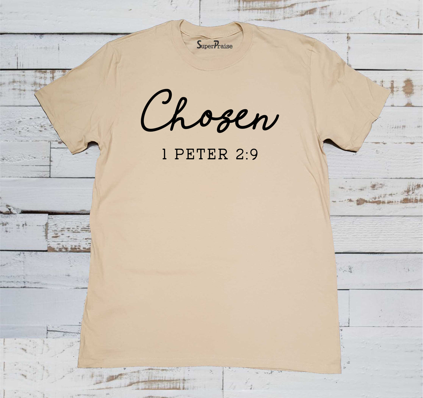 Chosen 1 Peter 2:9 Christian Apparel You Are Chosen Bible Verse T Shirt