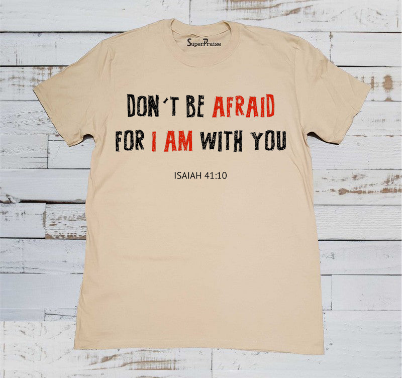 Do Not Be Afraid Jesus Christian Beige T Shirt