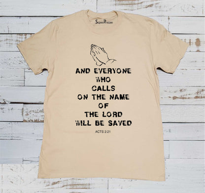 Everyone Calls on Jesus Christian Beige T Shirt