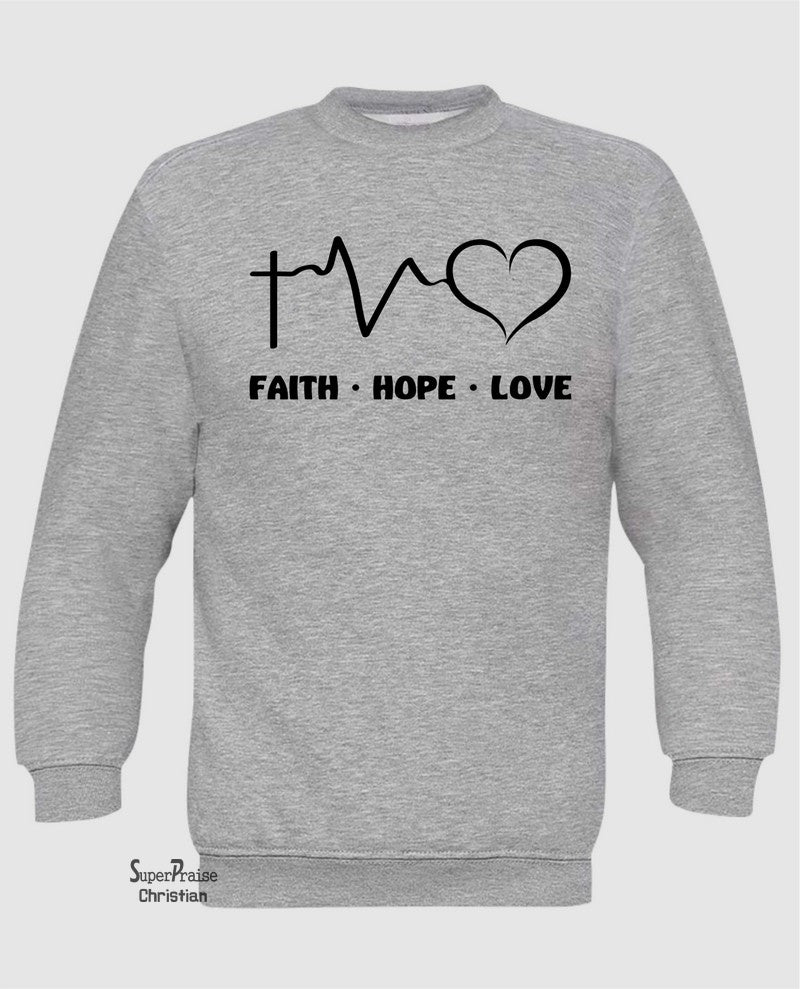 Faith Hope Love Long Sleeve T Shirt Sweatshirt Hoodie