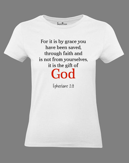 Christian Women T Shirt God Saved You By Grace Faith