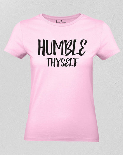 Christian Women T Shirt Humble Thyself Jesus