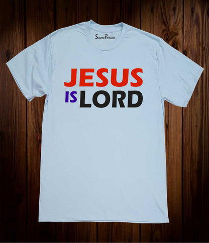 Jesus is Lord Christian Slogan Sky Blue T Shirt