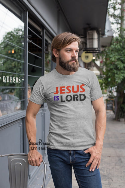 Jesus is Lord Christian Slogan T Shirt - SuperPraiseChristian