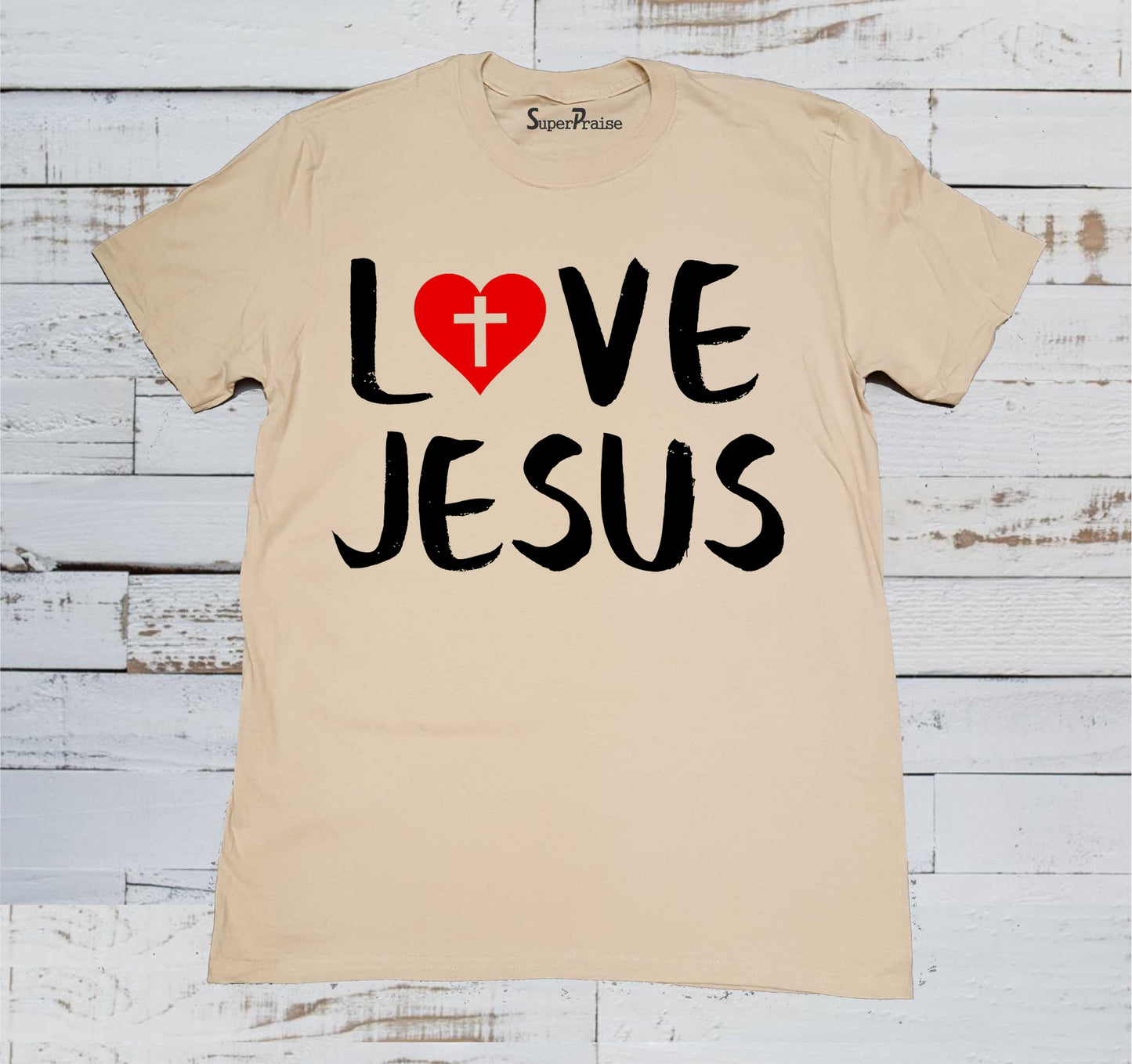 Love Jesus T Shirts