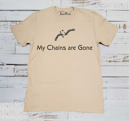 My Chains Are Gone Christian Beige T Shirt