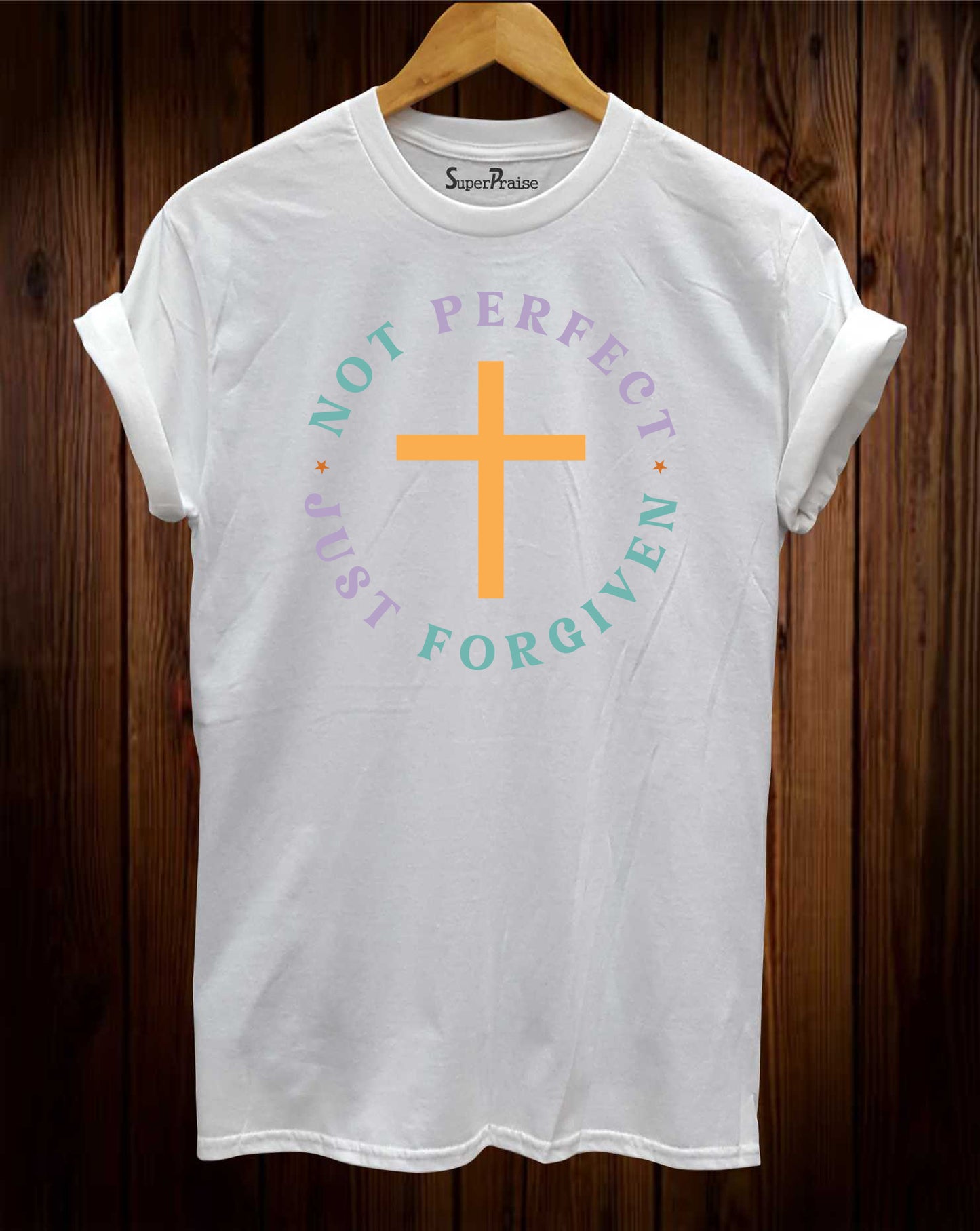 Not Perfect Just Forgiven Jesus Bible Verse Quotes Faith Based T-Shirt