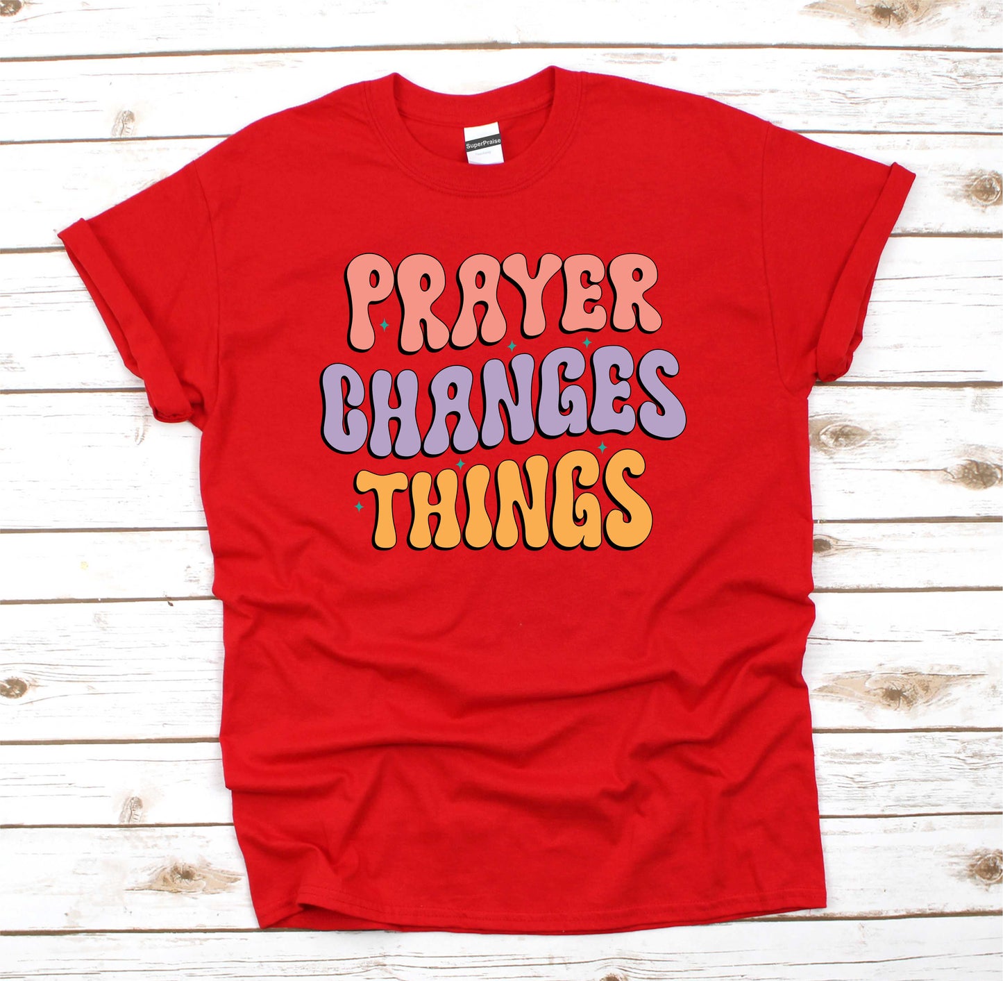 Prayer Changes Things Christian Bible Verse Faith Jesus Lover T-Shirt