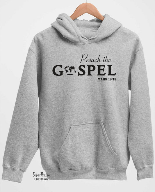 Preach The Gospel Long Sleeve T Shirt Sweatshirt Hoodie