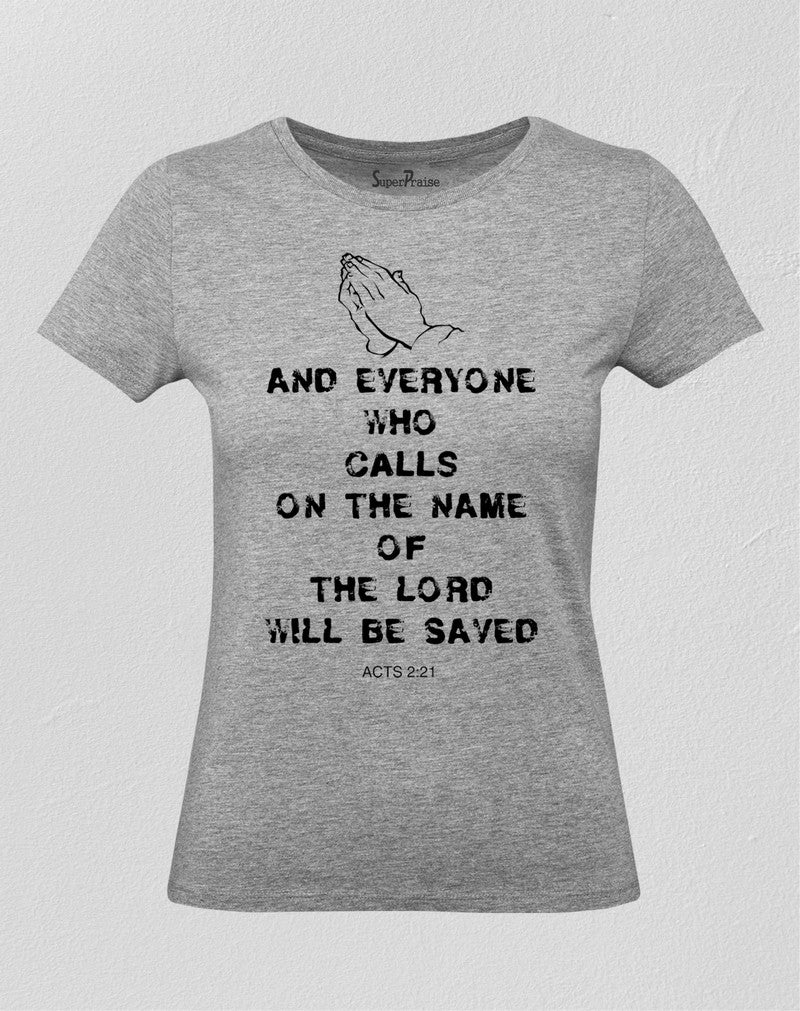 Christian Women T Shirt Who Calls On the Name