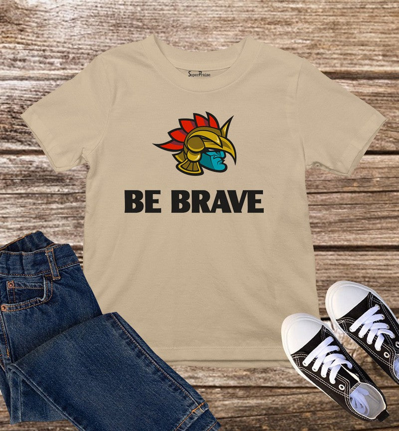 Be Brave Christian Kids T Shirt