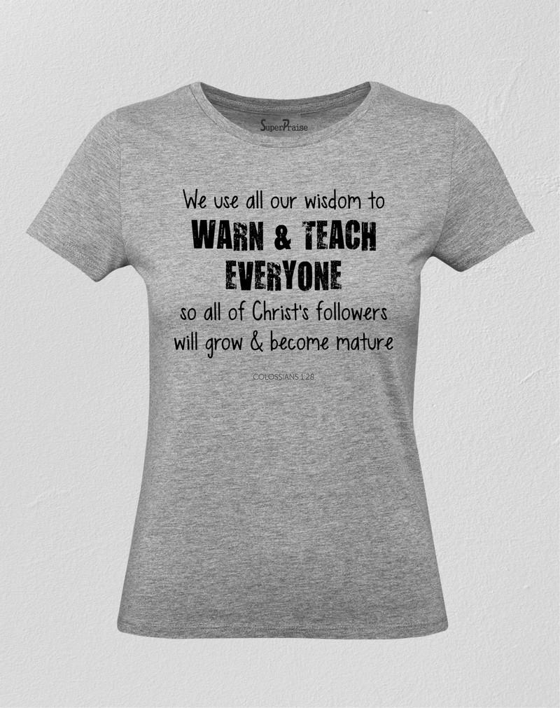 Christian Women T Shirt Warn Teach Everyone