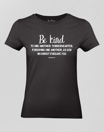 Christian Women T shirt Be Kind To One Another Bible Verse Church