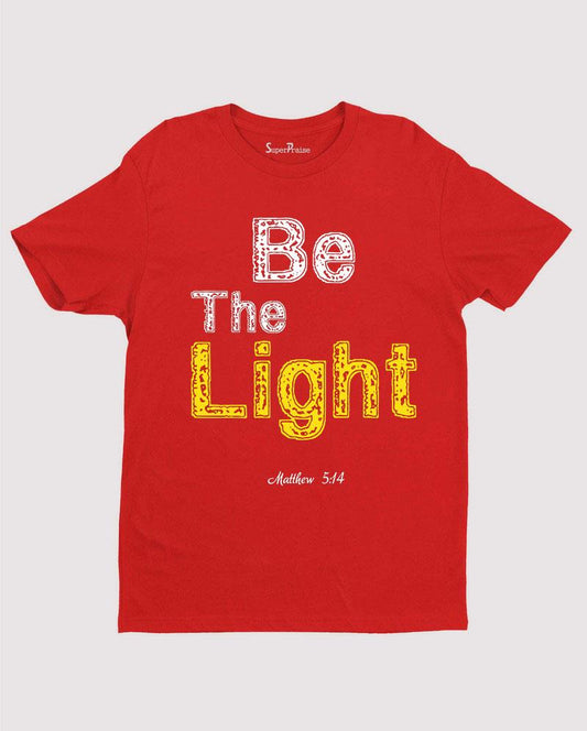 Be the Light T-Shirt