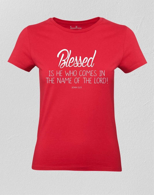 Blessed The Name Of The Lord Women T shirt