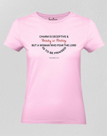 Charm Is Deceptive And Beauty Is Fleeting Women T Shirt