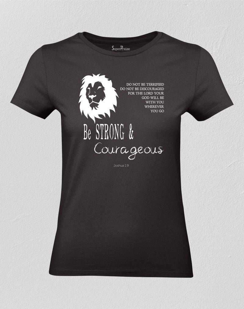 Christian Women T shirt Be Strong and Courageous Black tee