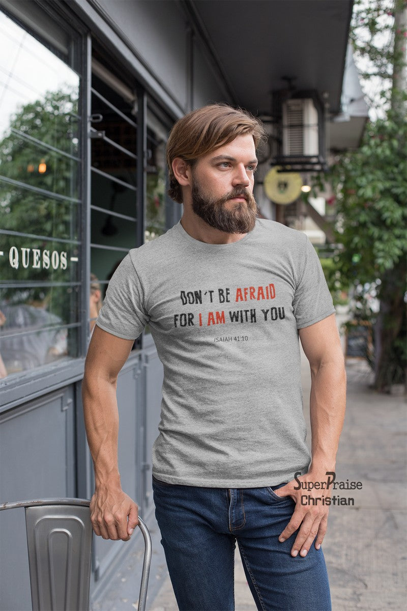 Do Not Be Afraid Jesus Christian T Shirt - Super Praise Christian