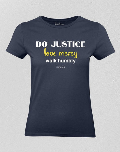 Do Justice Love Mercy Walk Humbly Christian Women T shirt