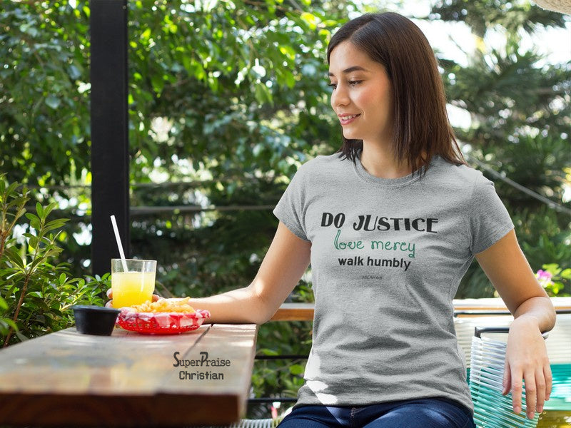 Christian Women T Shirt Do Justice Love Mercy Walk Humbly Grey tee