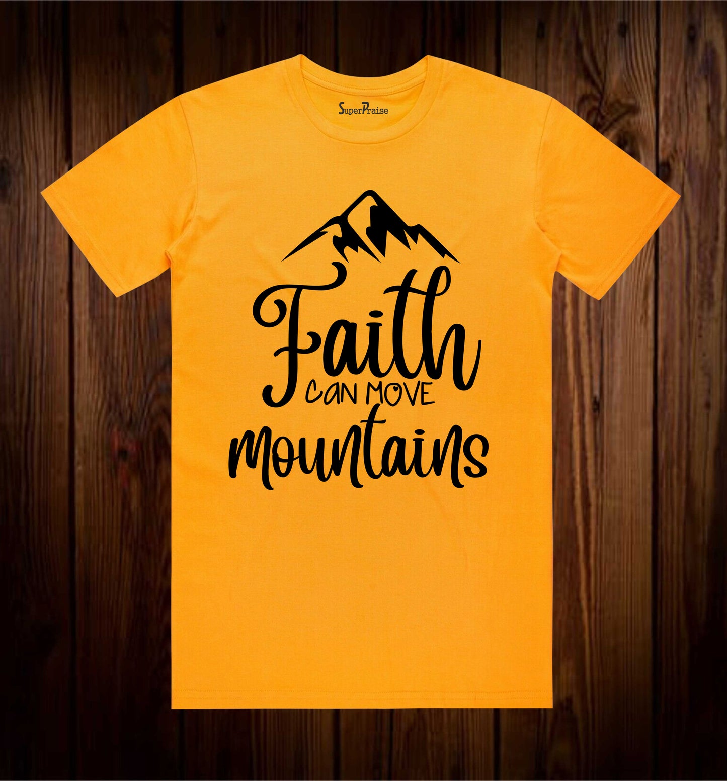 Faith Can Move Mountains Verse T Shirt