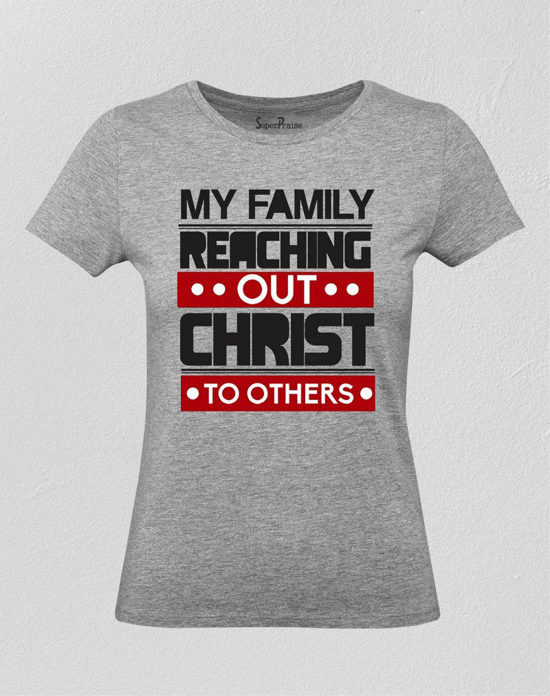 Christian Women T Shirt My Family Reaching Out 