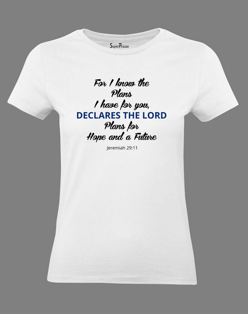 Christian Women T Shirt Declares the Lord Plan Hope White Tee