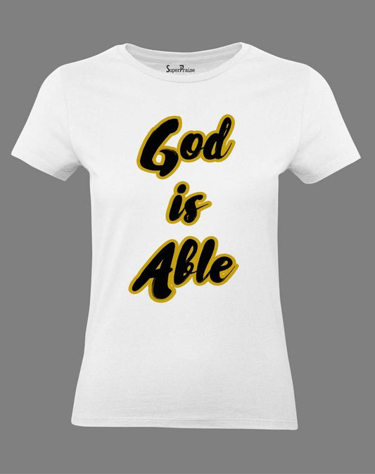 God Is Able Women T Shirt