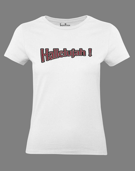 Hallelujah Women T Shirt