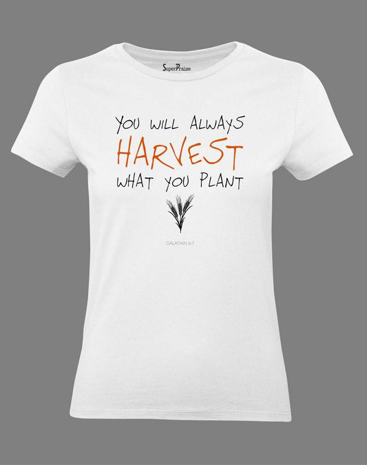 Christian Women T Shirt Harvest Your Plant