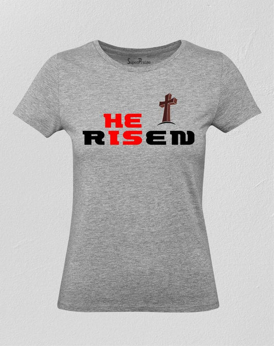 He Is Risen Jesus Women T Shirt