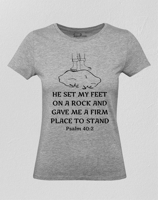 He Set My Feet On A Rock Women T Shirt