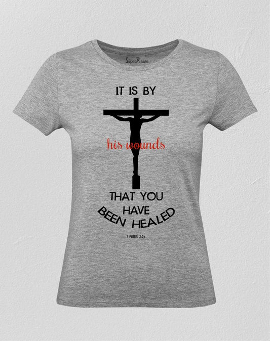 His Wounds Women T Shirt